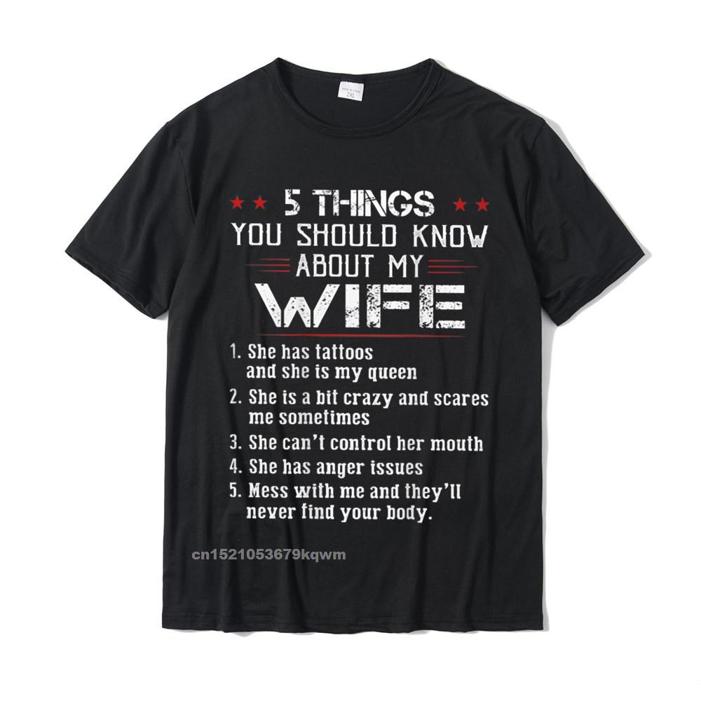 Tops Shirt Design T-Shirt Summer/Autumn Graphic Comics Short Sleeve 100% Cotton Round Collar Mens T Shirts Comics 5 Things You Should Know About My Wife Has Tattoos on back T-Shirt__4951 black